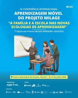 A família e a escola nas novas ecologias de aprendizagem: IX Conferência Internacional Aprendizagem Móvel do Projeto MILAGE 