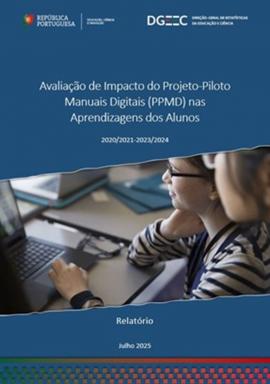 Estudo de avaliação de impacto do Projeto-Piloto Manuais Digitais nas aprendizagens dos alunos PPMD -DGEEC